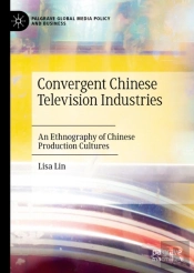 Convergent Chinese Television Industries