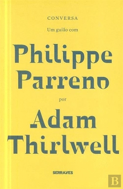Bertrand.pt - Conversa, um Guião com Philippe Parreno por Adam Thirlwell