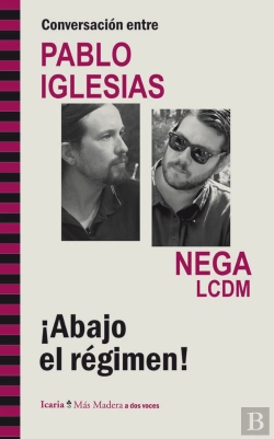 Bertrand.pt - Conversación Entre Pablo Iglesias Y Nega Lcdm. ¡Abajo El Régimen!