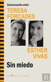 Conversación Entre Teresa Forcades Esther Vivas. Sin Miedo