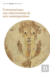 Conversaciones Con Coleccionistas De Arte Contemporáneo