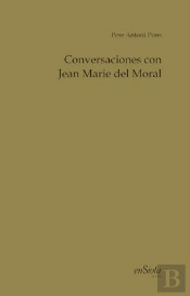Conversaciones Con Jean Marie Del Moral