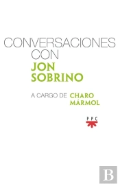 Conversaciones Con Jon Sobrino, A Cargo De Charo Mármol