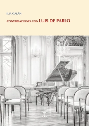 Conversaciones Con Luis De Pablo