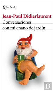 Conversaciones Con Mi Enano De Jardín