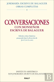Conversaciones Con Mons. Escrivá De Balaguer. Ed. Crítico-Histórica