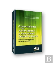 Conversaciones Entre Javier Sádaba Y Josu Imanol Delgado Y Ugarte