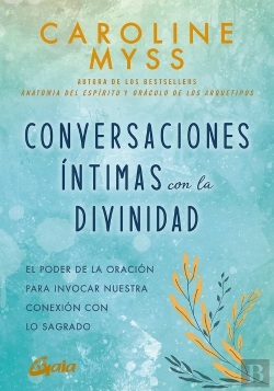 Bertrand.pt - Conversaciones Intimas Con La Divinidad