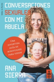 Conversaciones Sexuales Con Mi Abuela