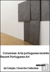 Conversas: Arte Portuguesa Recente