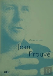 Conversas Com Jean Prouvé
