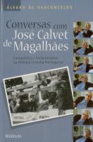 Conversas com José Calvet de Magalhães