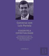 Conversas com Luís Portela | Viagem Pela Espiritualidade