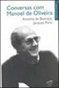 Bertrand.pt - Conversas com Manoel de Oliveira
