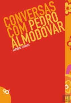 Bertrand.pt - Conversas com Pedro Almodovar