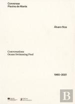 Conversas Piscina de Marés | Conversations Ocean Swimming Pool - 1960-2021