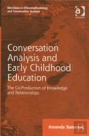 Conversation Analysis And Early Childhood Education