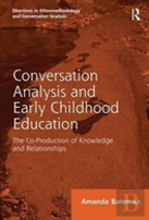 Conversation Analysis And Early Childhood Education