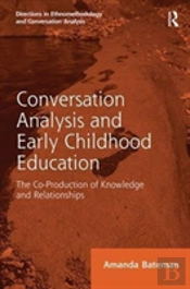 Conversation Analysis And Early Childhood Education