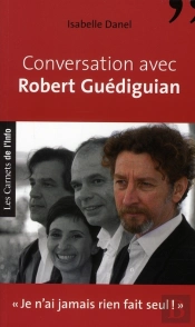 Conversation Avec Robert Guédiguian