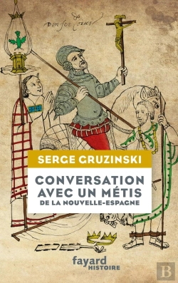 Bertrand.pt - Conversation Avec Un Metis De La Nouvelle-Espagne