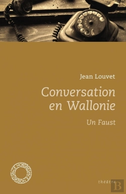 Bertrand.pt - Conversation En Wallonie - Un Faust