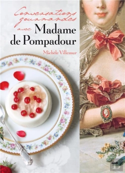 Bertrand.pt - Conversation Gourmande Avec La Marquise De Pompadour