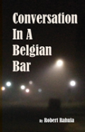 Conversation In A Belgian Bar