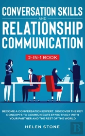 Conversation Skills And Relationship Communication 2-In-1 Book