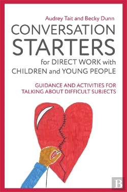 Bertrand.pt - Conversation Starters For Direct Work With Children And Young People