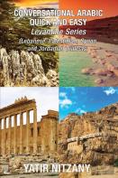 Conversational Arabic Quick And Easy - Levantine Arabic Boxset 1-4