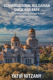 Conversational Bulgarian Quick And Easy