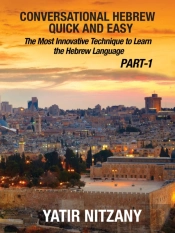 Conversational Hebrew Quick And Easy: Part - 1