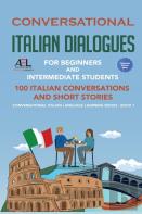 Conversational Italian Dialogues For Beginners And Intermediate Students