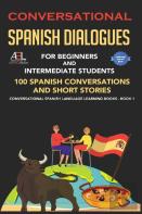 Conversational Spanish Dialogues For Beginners And Intermediate Students
