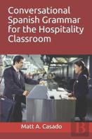 Conversational Spanish Grammar For The Hospitality Classroom