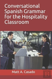 Conversational Spanish Grammar For The Hospitality Classroom