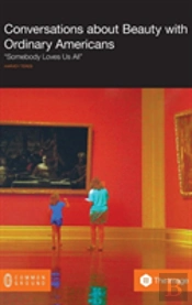 Conversations About Beauty With Ordinary Americans