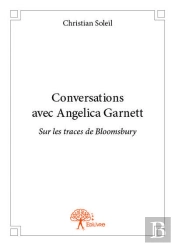 Conversations Avec Angelica Garnett - Sur Les Traces De Bloomsbury