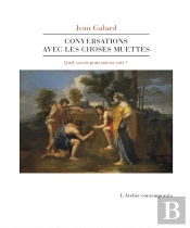 Conversations Avec Les Choses Muettes