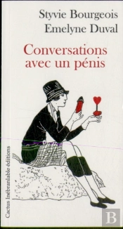 Conversations Avec Un Pénis