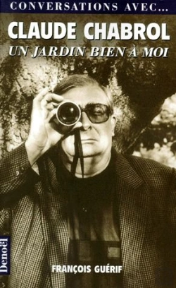 Bertrand.pt - Conversations Avec...Claude Chabrol ; Un Jardin Bien À Moi