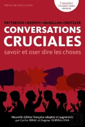 Conversations Cruciales ; Savoir Et Oser Dire Les Choses
