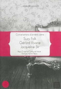 Bertrand.pt - Conversations D'Arrières-Scènes : Suzy Falk, Gérard Vivane, Jacqueline Bir