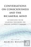 Conversations On Consciousness And The Bicameral Mind