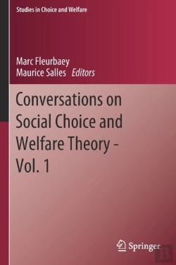 Bertrand.pt - Conversations On Social Choice And Welfare Theory - Vol. 1