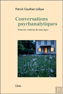 Bertrand.pt - Conversations Psychanalytiques ; Pour Les Curieux De Tous Âges