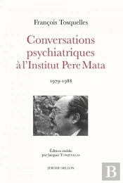 Conversations Psychiatriques À L'Institut Pere Mata : 1979-1988