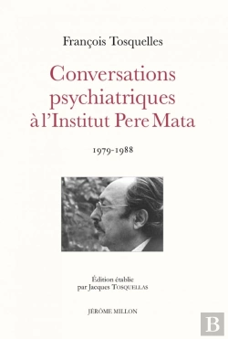 Bertrand.pt - Conversations Psychiatriques À L'Institut Pere Mata : 1979-1988