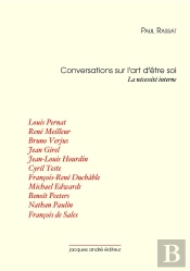 Conversations Sur L'Art D'Être Soi : La Nécessité Interne